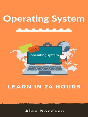 cover image of Learn Operating System in 24 Hours